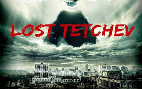 download Lost Tetchev apk
